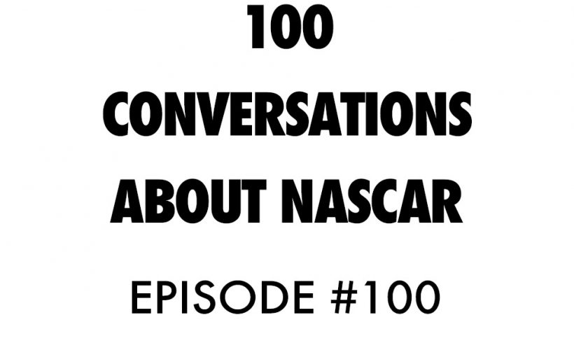 All turns no brakes nascar podcast 100 episodes 1