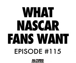 Atnb nascar podcast want fans want