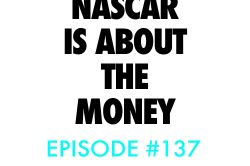 Atnb nascar podcast episodes about money