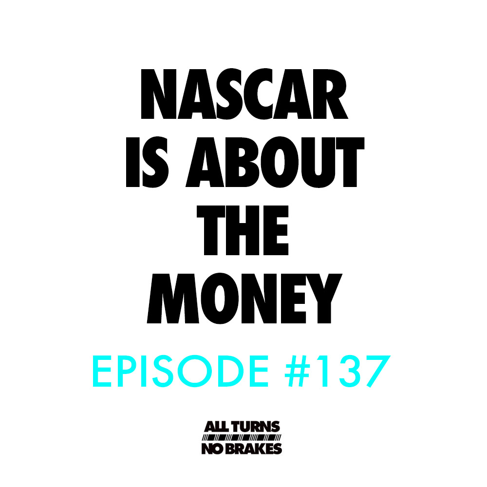 Atnb nascar podcast episodes about money