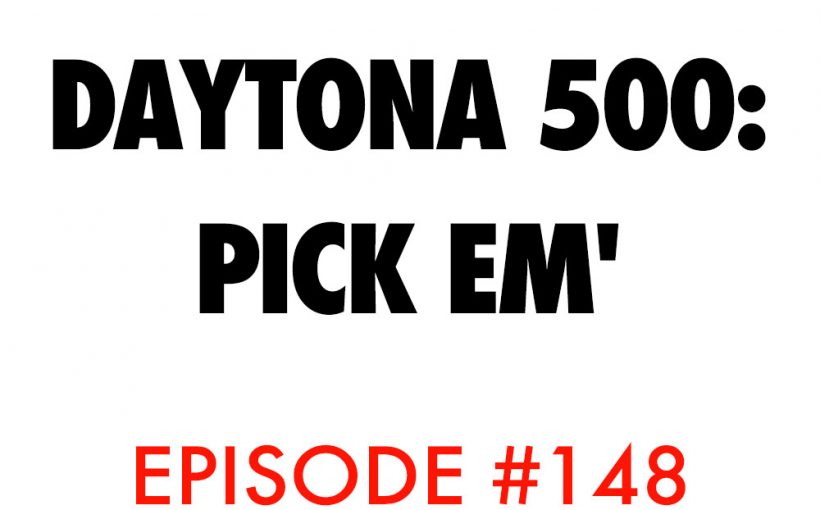 Atnb episode daytona 500 pick em