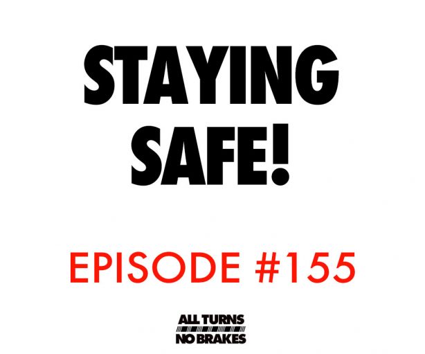 All turns no brakes nascar podcast stay safe