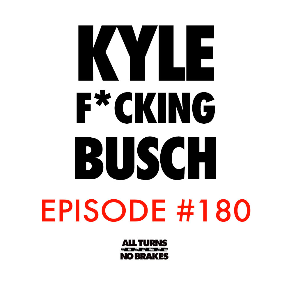 Atnb episode nascar podcast kyle busch 1