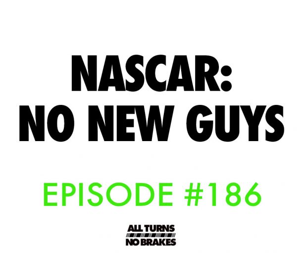 Atnb nascar podcast no new guys