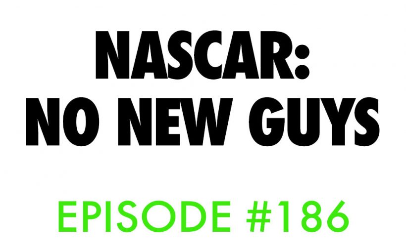 Atnb nascar podcast no new guys