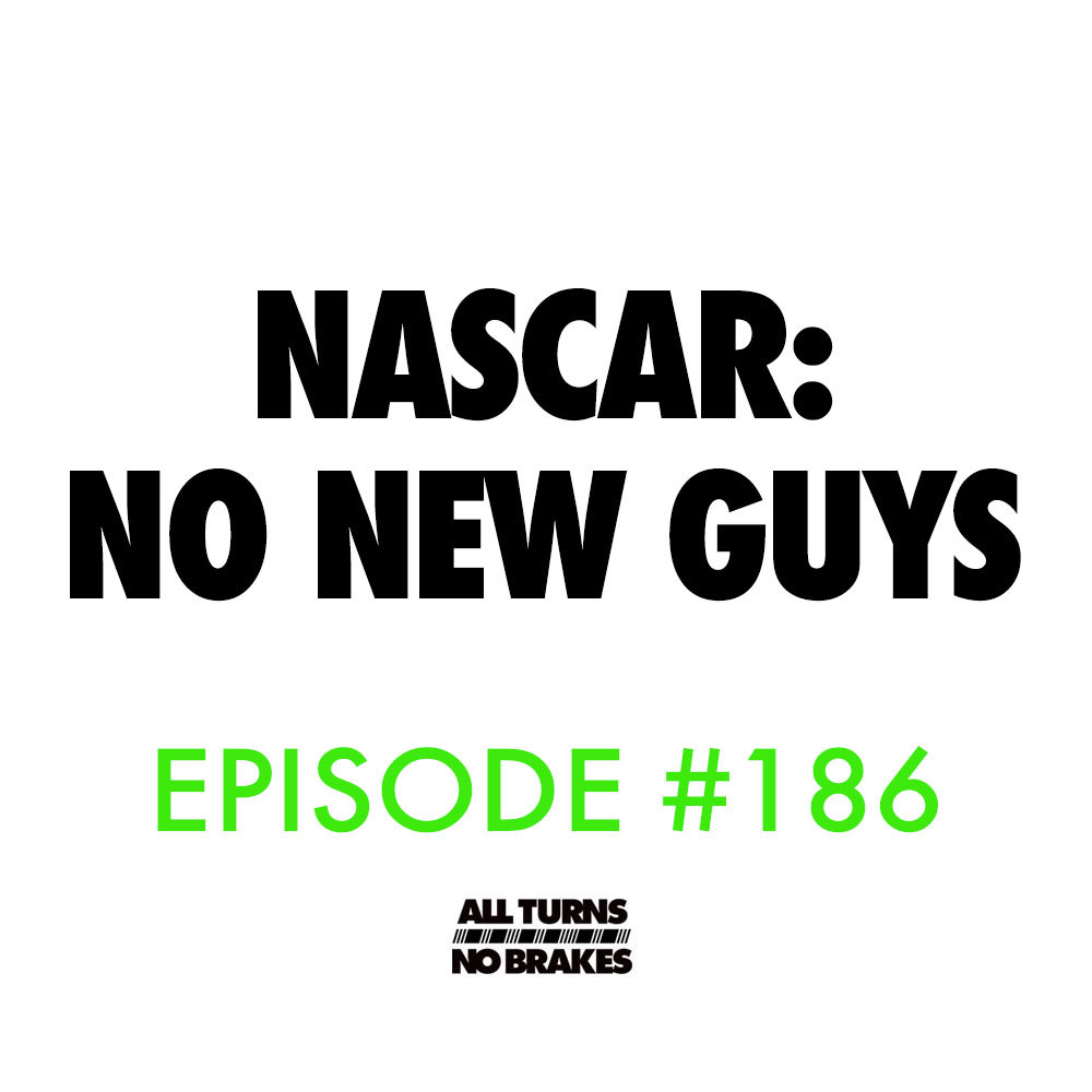 Atnb nascar podcast no new guys