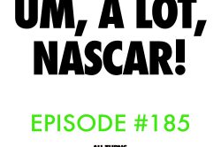 Um a lot nascar podcast