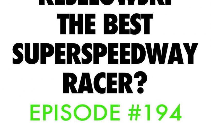 Nascar keselowski best superspeedway racer