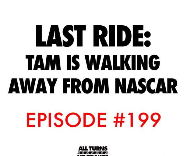 Atnb nascar podcast the last ride